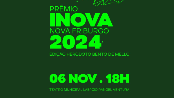 ACIANF é indicada em três categorias na 2ª edição do Prêmio Inova Nova Friburgo