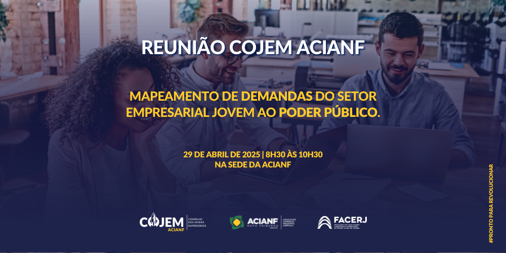 COJEM ACIANF convida jovens empresários para participar de reunião estratégica com foco em demandas ao poder público