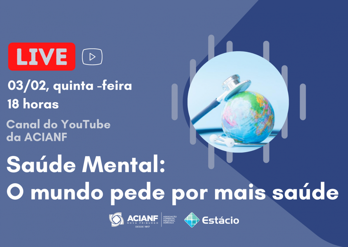 ACIANF, em parceria com Estácio, promove debate para falar sobre Saúde Mental