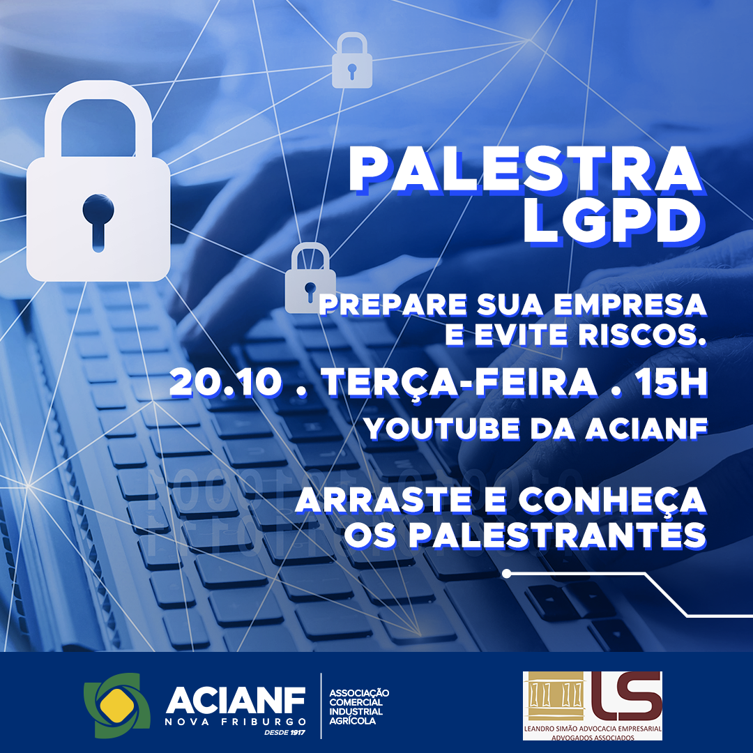 ACIANF promove palestra online para falar sobre a Lei Geral de Proteção de Dados na próxima terça (20), às 15 horas