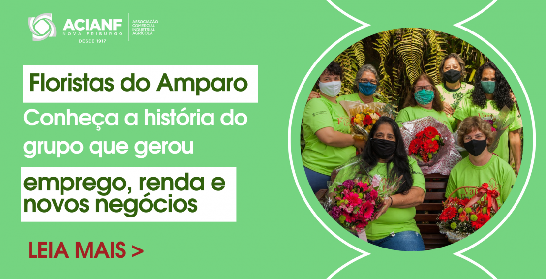 Conheça a história das Floristas do Amparo