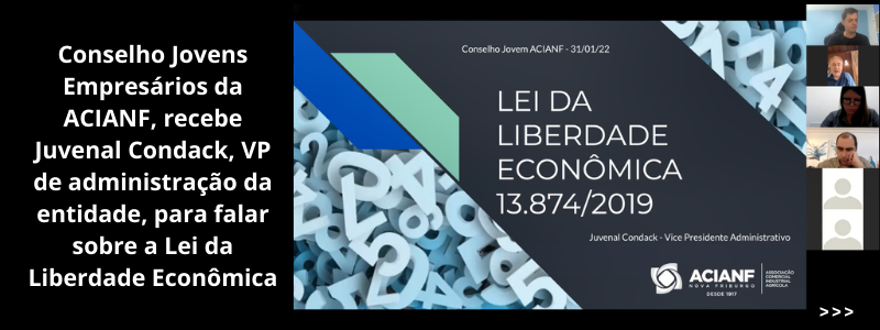 Conselho Jovens Empresários da ACIANF, recebe Juvenal Condack, VP de administração da entidade, para falar sobre a Lei da Liberdade Econômica